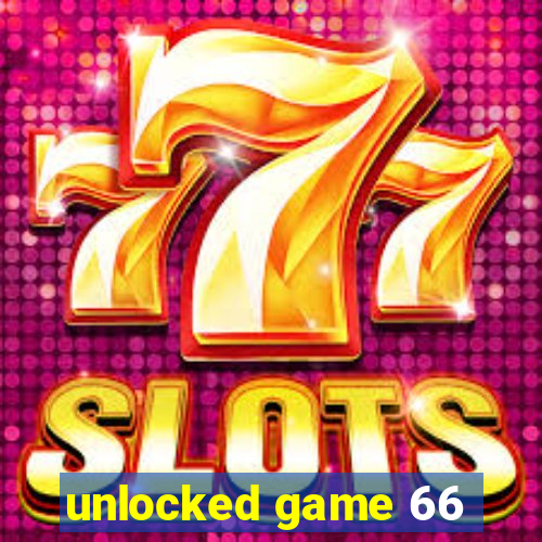 unlocked game 66